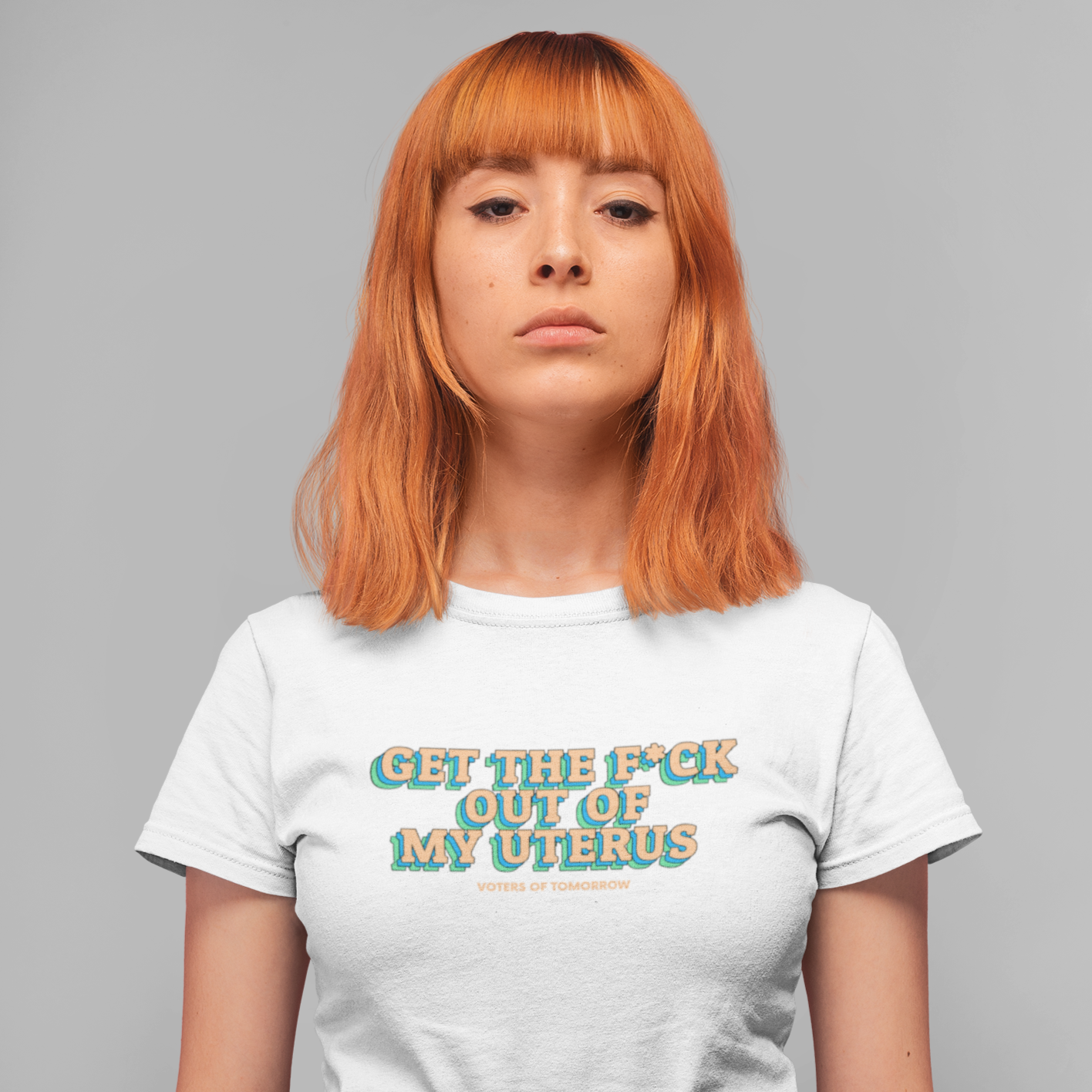 Get the F*ck Out of My Uterus Tee